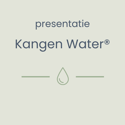 Presentatie Kangen Water®